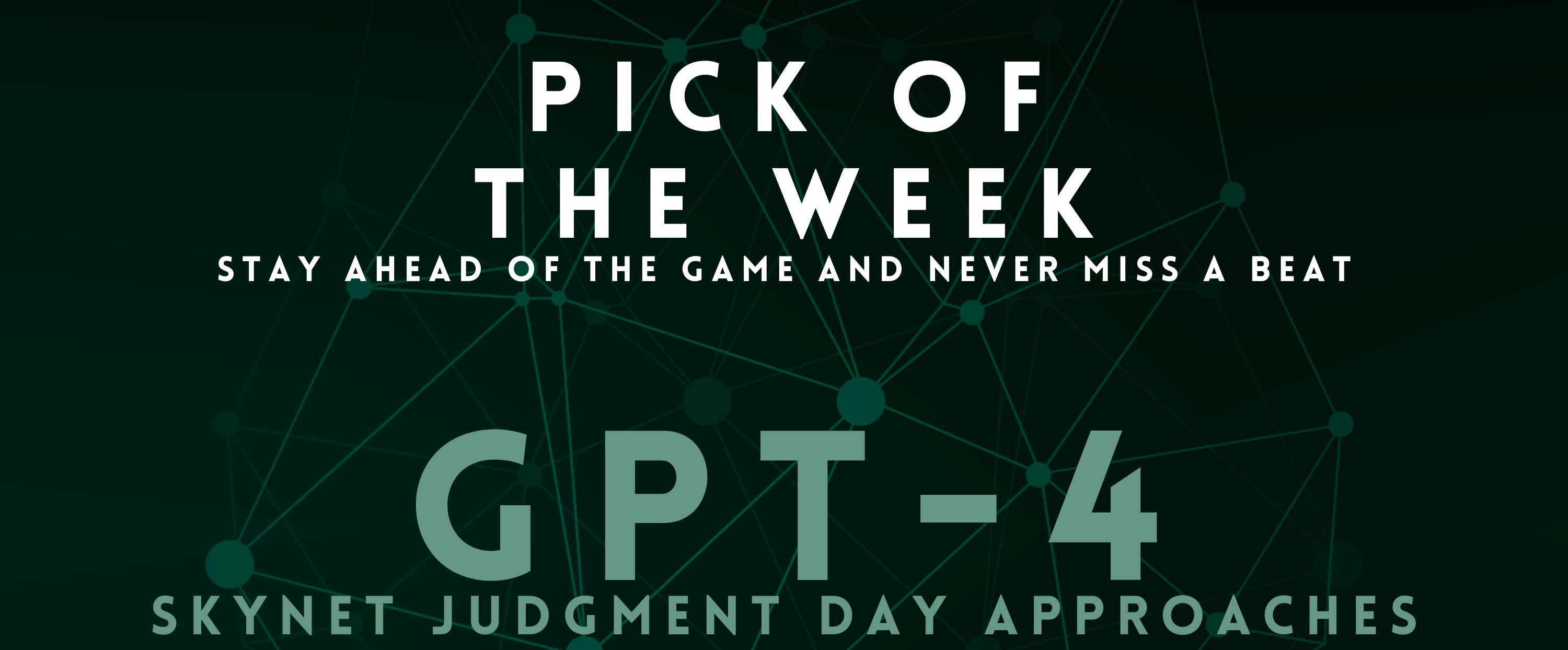GPT-4: Skynet Judgment Day approaches